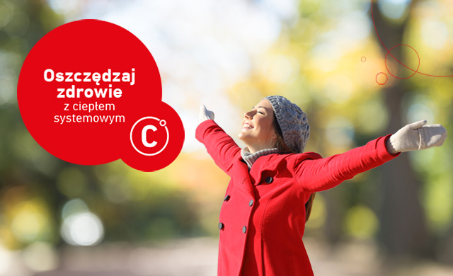 Oszczędzasz zdrowie z Ciepłem Systemowym